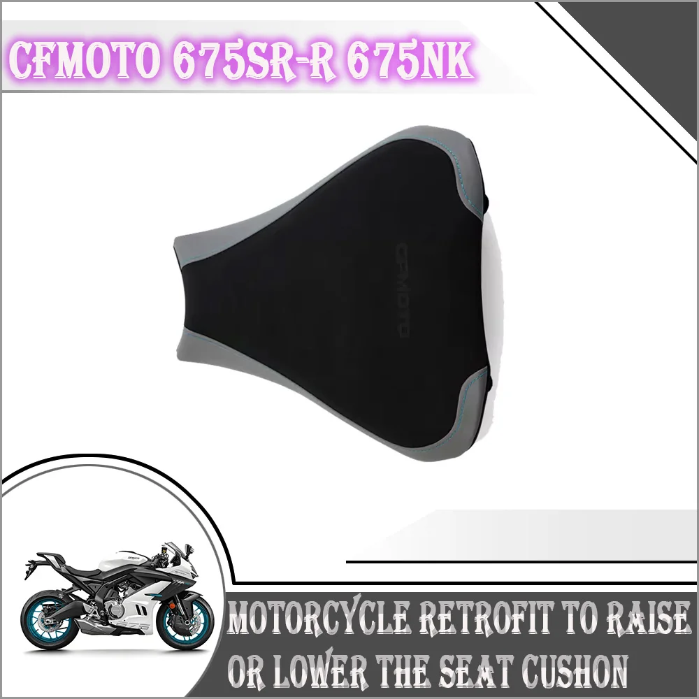 

For CFMOTO 675SR 675 SR-R 675NK 2024-2025 Motorcycle modification Lncrease Lower Front Seat Cushion Fittings 785 825 Height