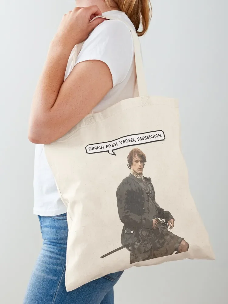 

Dinna fash yersel, Sassenach. Tote Bag Gift bag hand bags large tote bag Women's