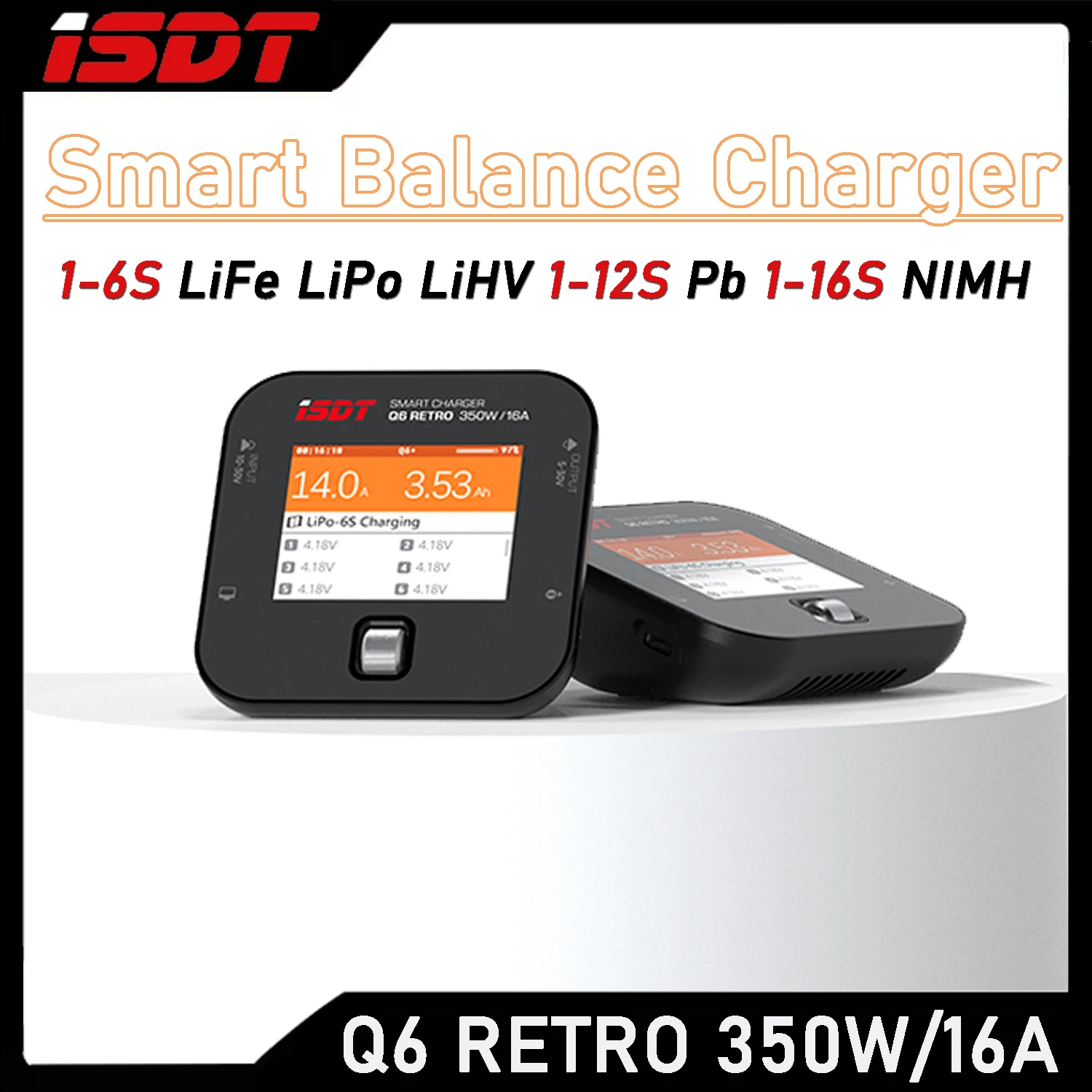 

ISDT Q6 Retro 350W 16A LiPo Battery Smart Balance Charger/Discharger for 1-6S LiFe LiPo LiHV 1-12S Pb 1-16S NIMH Battery Charge