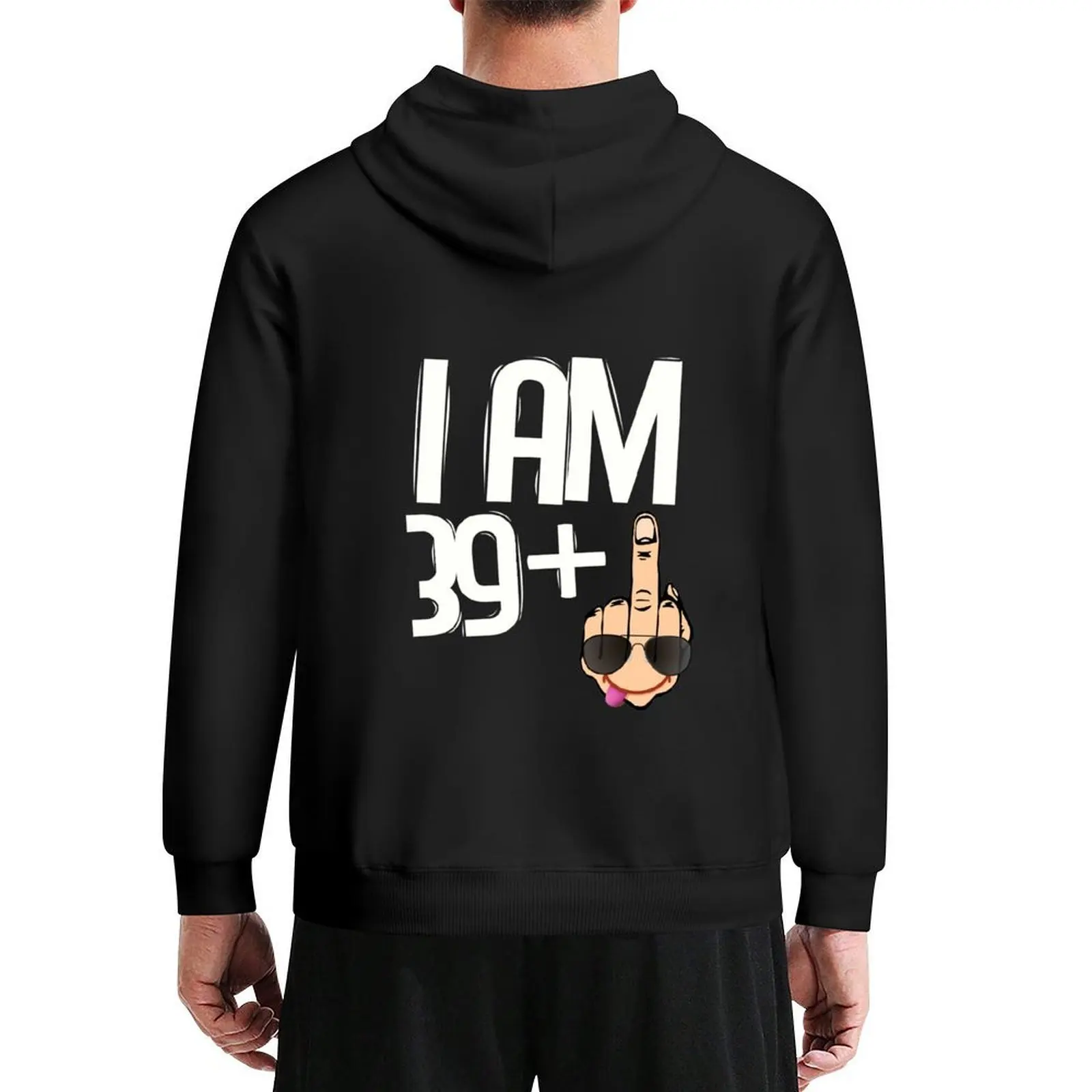 

Funny 40th birthday Gift ideas. I am 39+1 Finger Birthday design Hoodie mens clothes fashion men hoodie for men