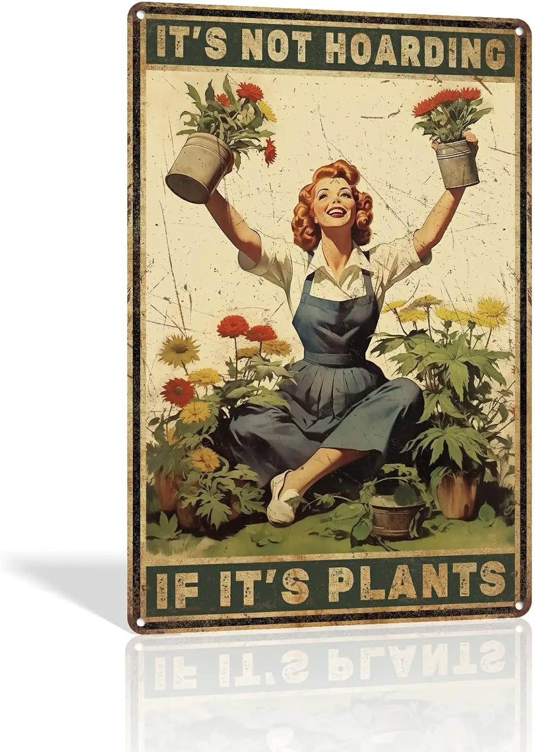 Garden Sign Retro Metal Sign, It's Not Hoarding If It's Plants, Poster Funny Retro Garden Decor Plant Gift for Yard Gard