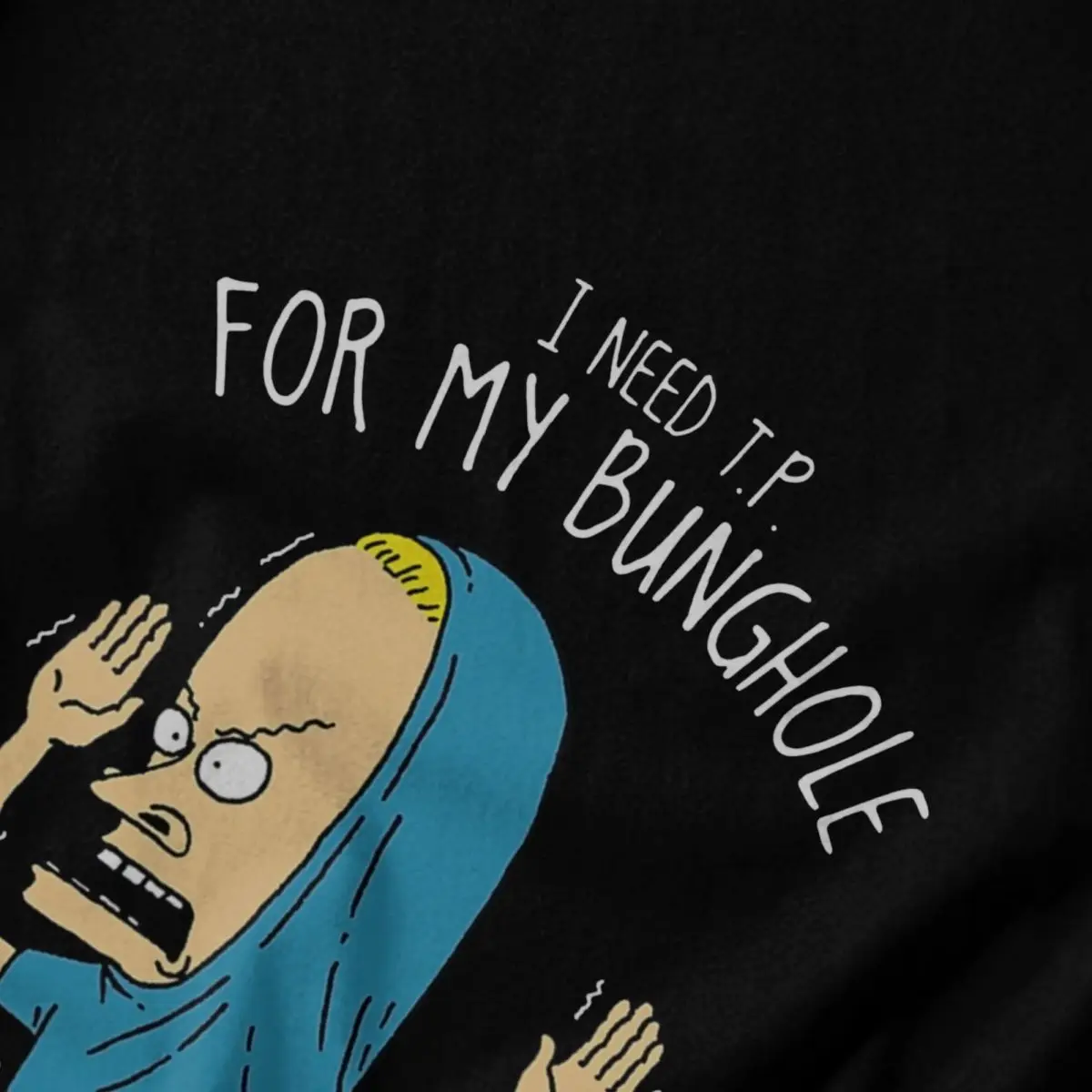 Men Beavis And Butthead I Need T.P T Shirt Streetwear Oversized Cotton Custom Sleeve T Shirts image 4