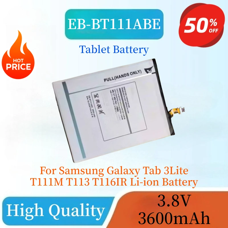 

High Quality EB-BT111ABE 3.8V 3600mAh Replaceable Tablet Battery for Samsung Galaxy Tab 3Lite T111M T113 T116IR Brand New