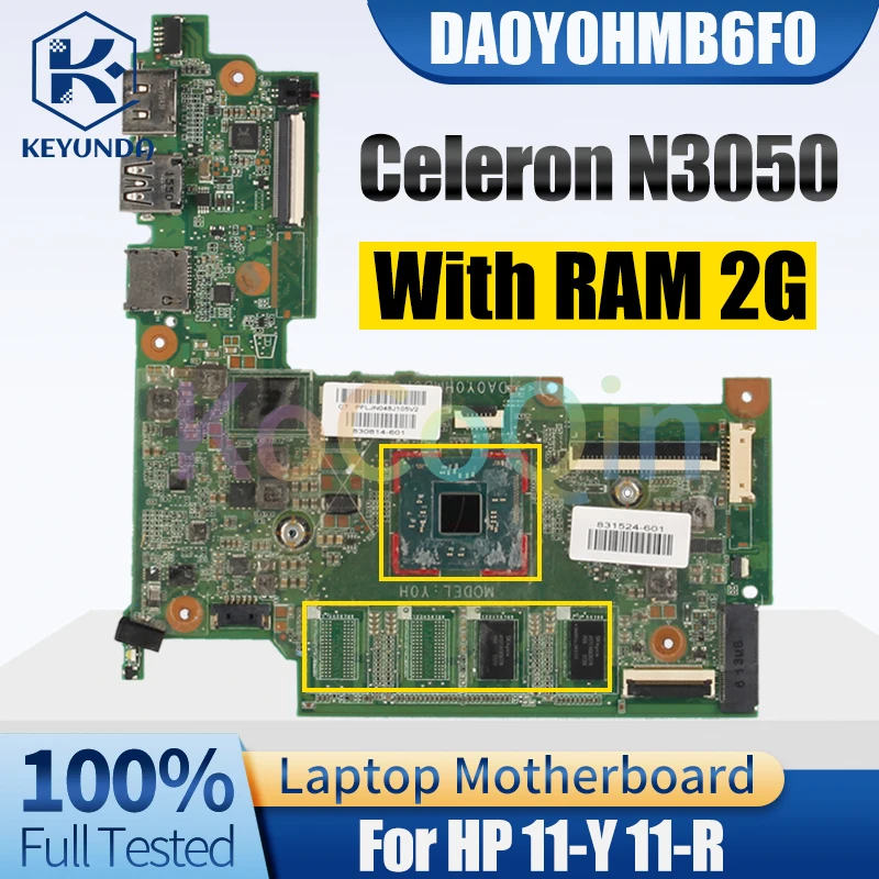 

For HP 11-Y 11-R Notebook Mainboard DA0Y0HMB6F0 Celeron N3050 2G 831524-601 830814-601 Laptop Motherboard Test