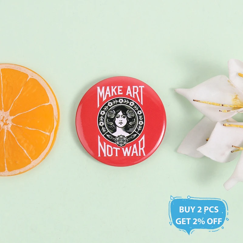 Make Art Not War Tinplate Pin Button Anti War Slogan Art Nouveau Female Portrait Brooches Badges Lapel Jewelry Gift for Friends