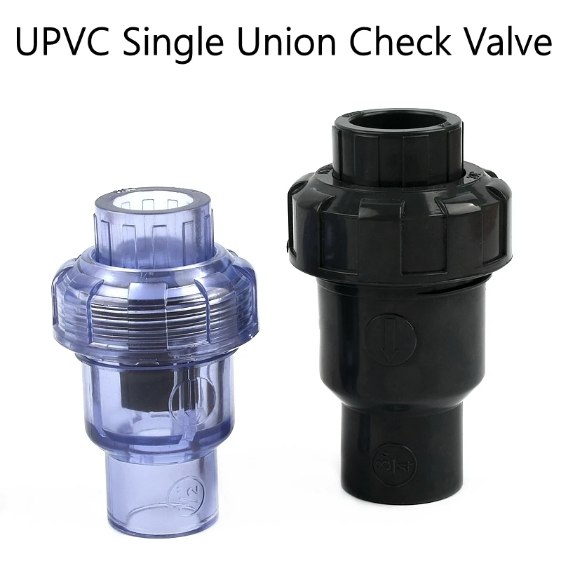 1PC UPVC Single Union Check Valve Aquarium Fish Tank Garden Irrigation Pipe Fittings Transparent Blue Dark Grey I.D 20mm~63mm