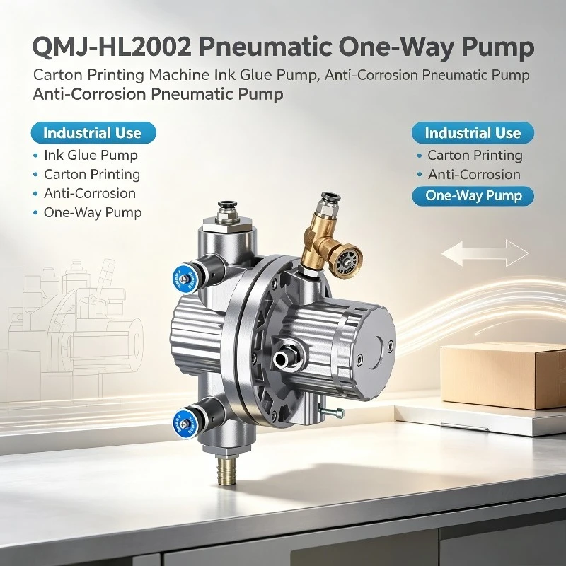 QMJ-HL2002 Pneumatic One-Way Pump, Carton Printing Machine Ink Glue Pump, Anti-Corrosion Pneumatic Pump