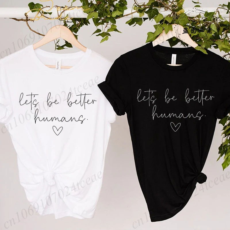 Let's Be Better Hum…