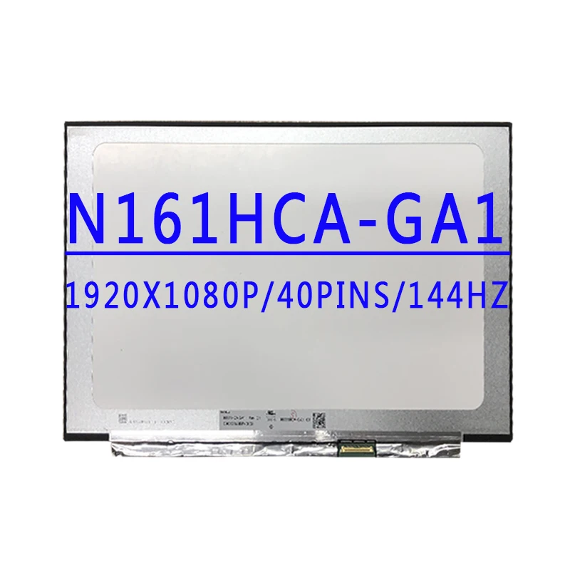 

N161HCA GA1 N161HCA-GA1 16,1-дюймовый 1920X1080 IPS 40-контактный EDP 144 Гц 100%sRGB FHD 60 Гц ЖК-экран