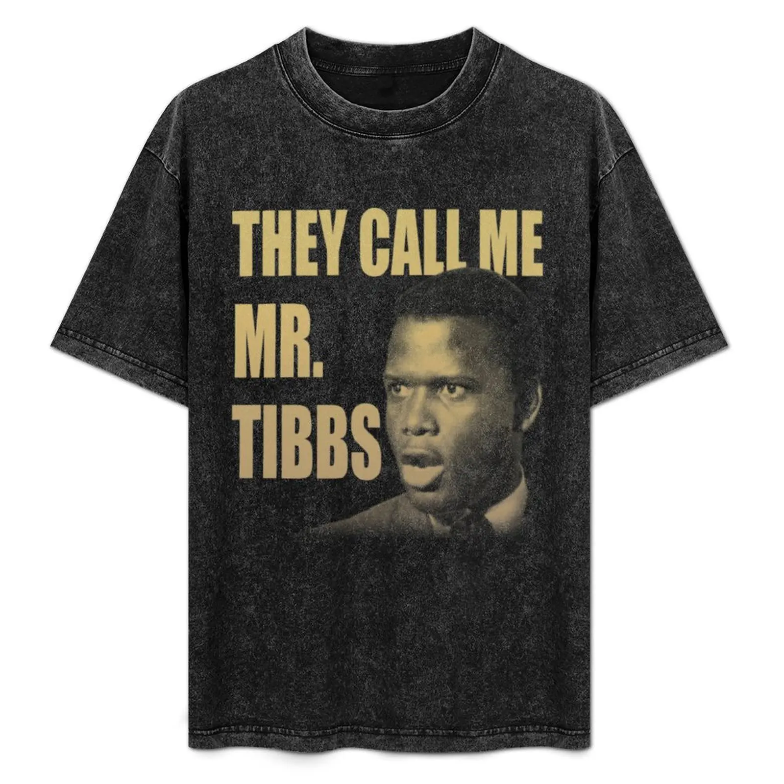 

They Call Me Mr Tibbs T-Shirt boys whites blacks mens graphic t-shirts pack