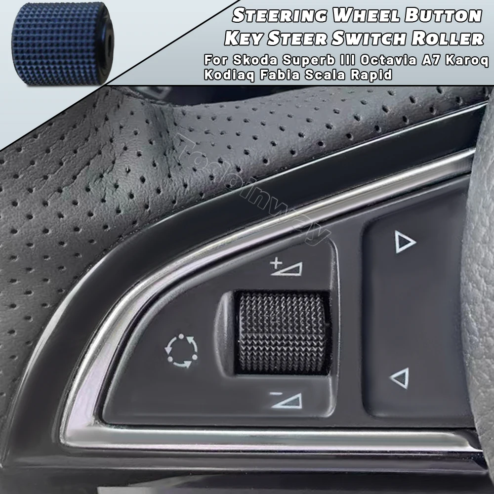 Steering Wheel Roll Button Volume Control Switch Roller For Skoda Superb III Octavia A7 Karoq Kodiaq Fabia Scala Rapid Interior