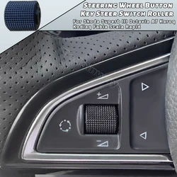 Steering Wheel Roll Button Volume Control Switch Roller For Skoda Superb III Octavia A7 Karoq Kodiaq Fabia Scala Rapid Interior