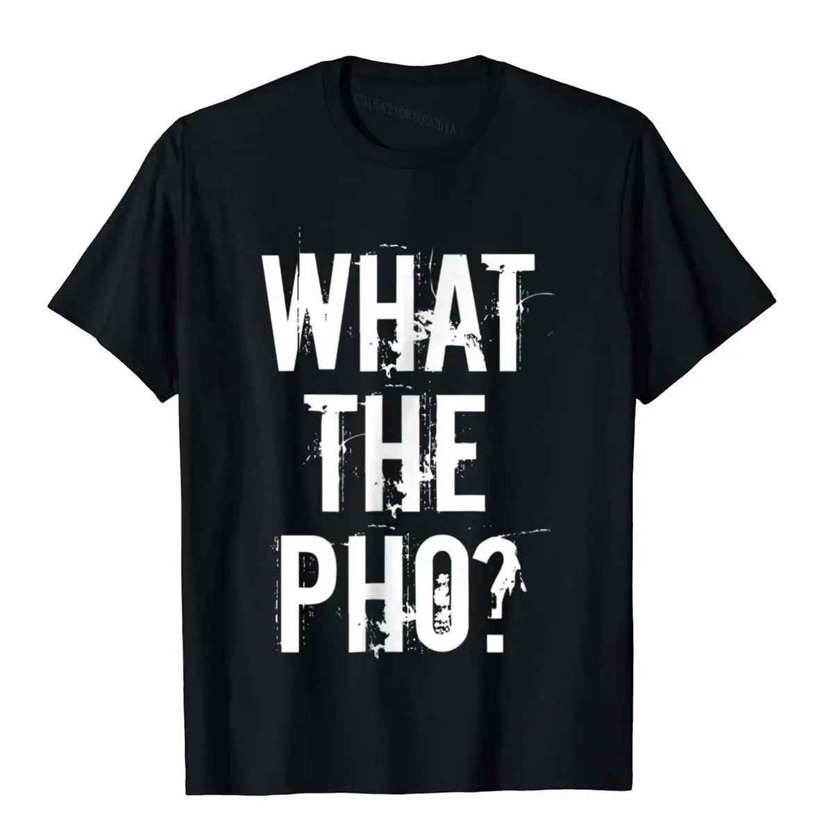 What The Pho WTF T-Shirt Hmong Vietnamese T-Shirt T Shirts Youthful High Quality Cotton Tops & Tees Printed On For Men