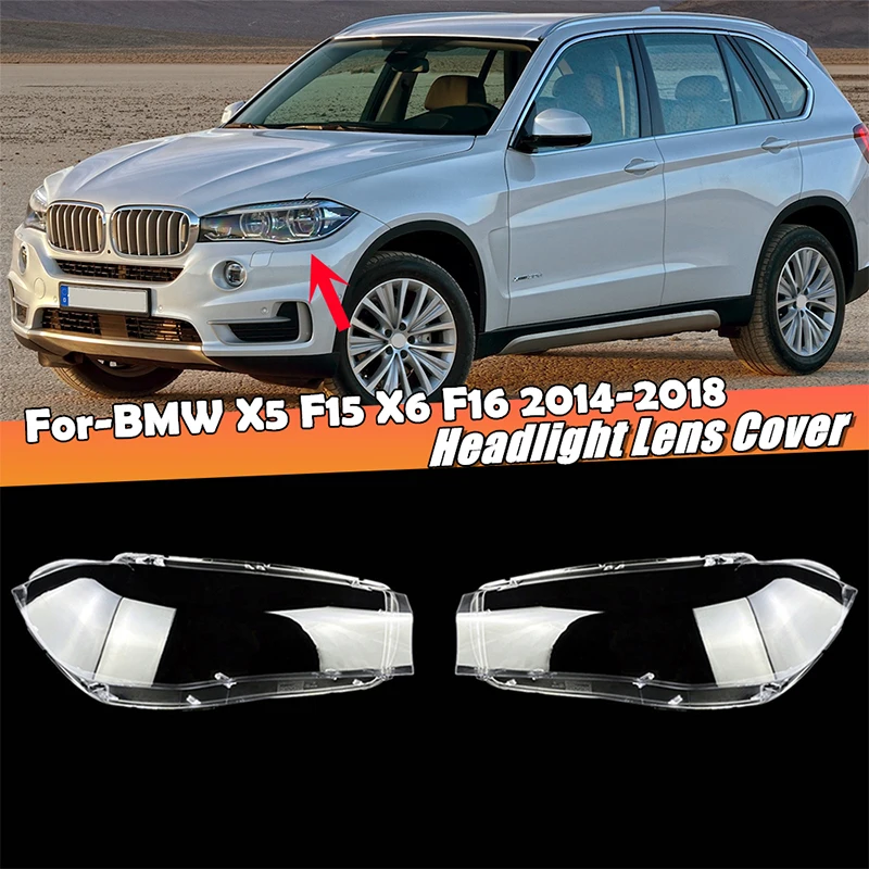 

Fit For BMW X5 X6 F15 F16 2014 2015 2016 2017 2018 Headlamp Cover Transparent Lampshade Lamp Shade Headlight Shell Lens