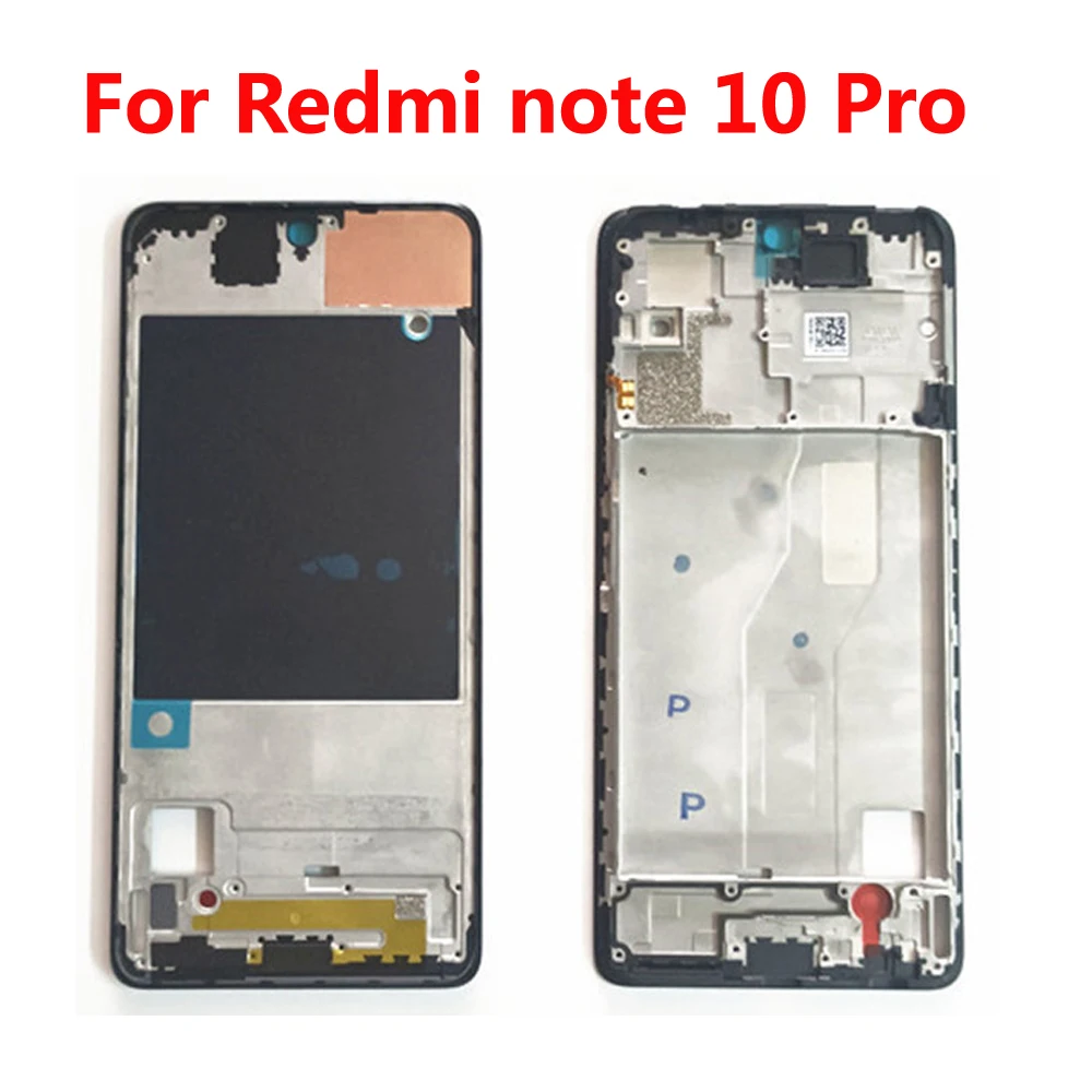 For Xiaomi Redmi Note 10 , 10 Pro LCD Front Housing Middle Frame Bezel Chassis Shell Smartphone Repair Parts