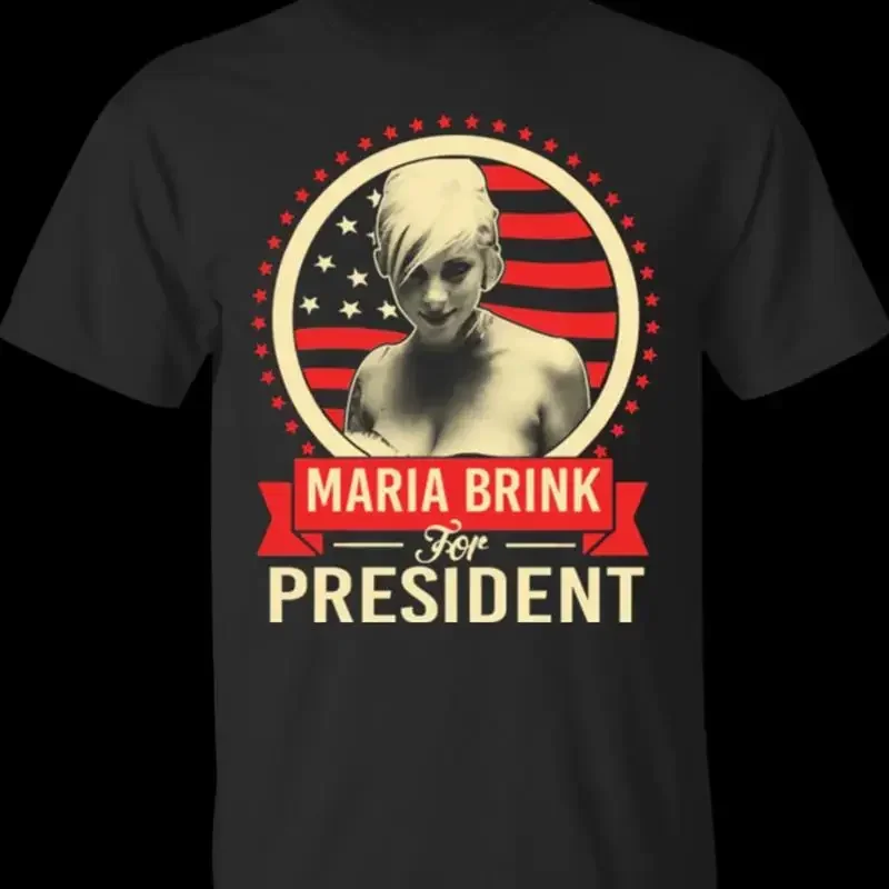 Sale Maria Brink For President Black T Shirt Cotton All Sizes S 5Xl