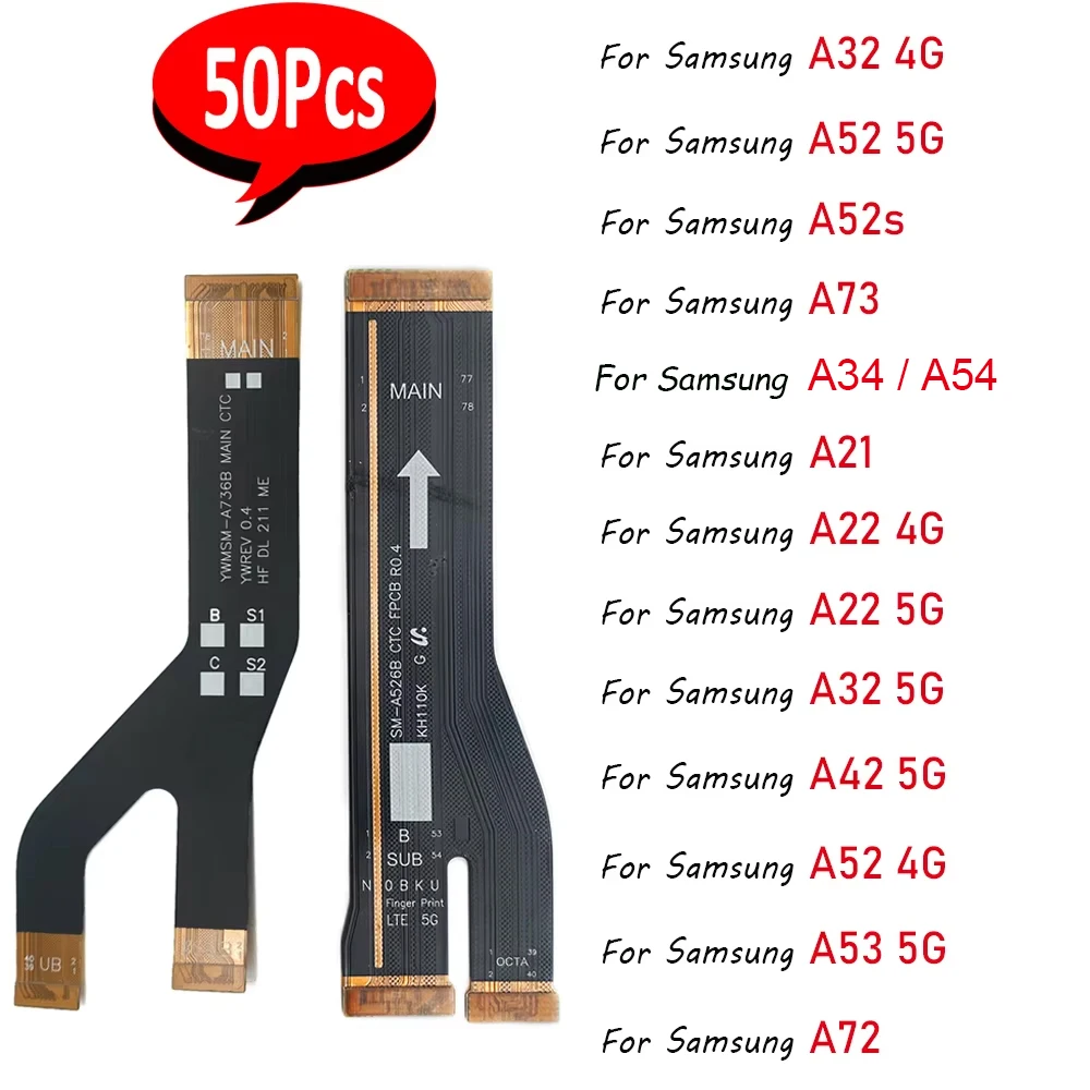 50Pcs，NEW Motherboard FPC Main Board Connector Flex Cable For Samsung A73 A21 A72 A22 A33 A42 A52 A32 A24 4G A53 5G A34 A54