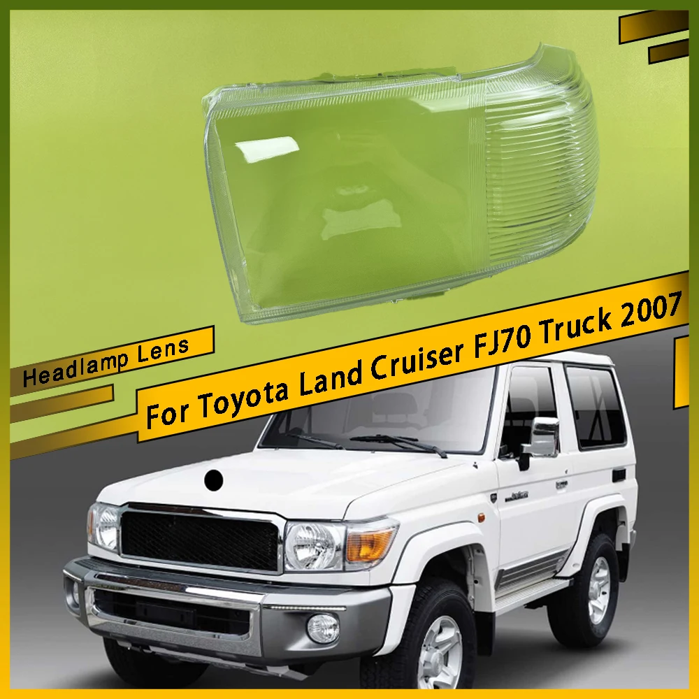 

Для Toyota Land Cruiser FJ70 Truck 2007, чехол для фары, прозрачный абажур, корпус лампы, линза для фар, стеклянная крышка