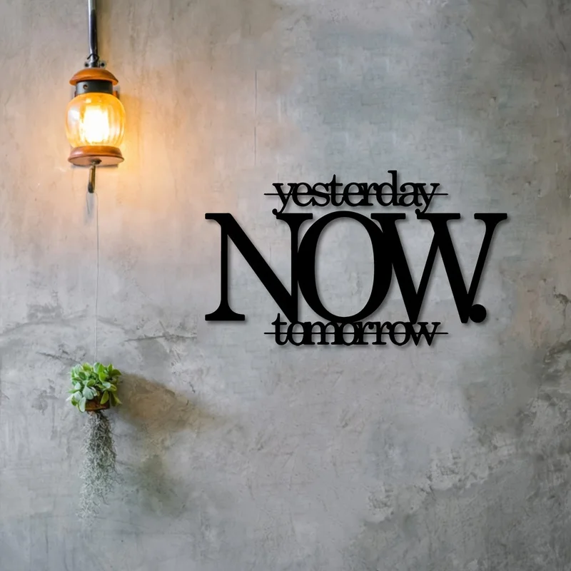 1Yesterday, now, tomorrow, metal decorations - Durable and sturdy，Metal wall art