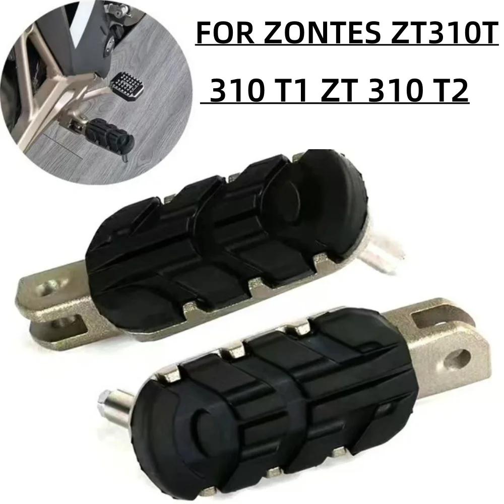 For Zontes ZT310T 310T1 ZT 310T2 Front Rear Footrest Motorcycle Footrest Foot Pegs Zontes ZT 310T 310 T1 ZT 310 T2