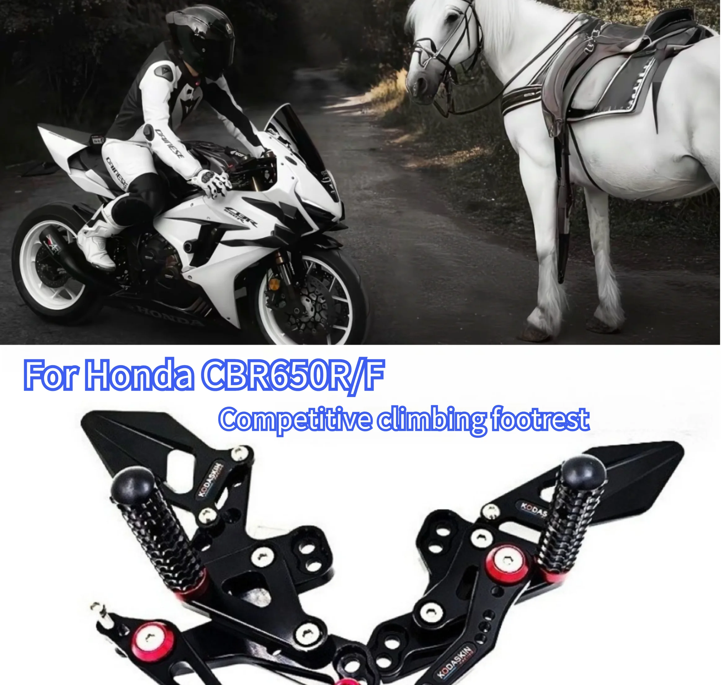 

For Honda CBR650R/F modified with raised footrest assembly. For racing, the footrest has been moved forward.