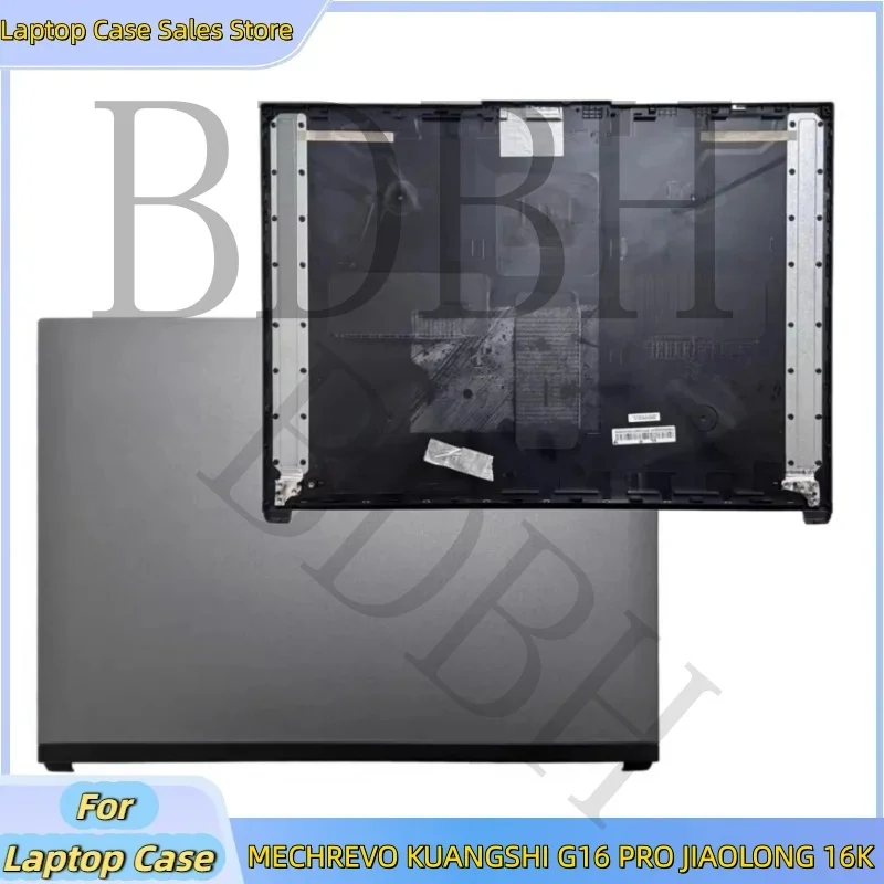 New laptop Case For MECHREVO Kuangshi 16Pro G16PRO Kuangshi 16Super Jiaolong 16K 16QS  Top Case Rear Lid Lcd Back Cover