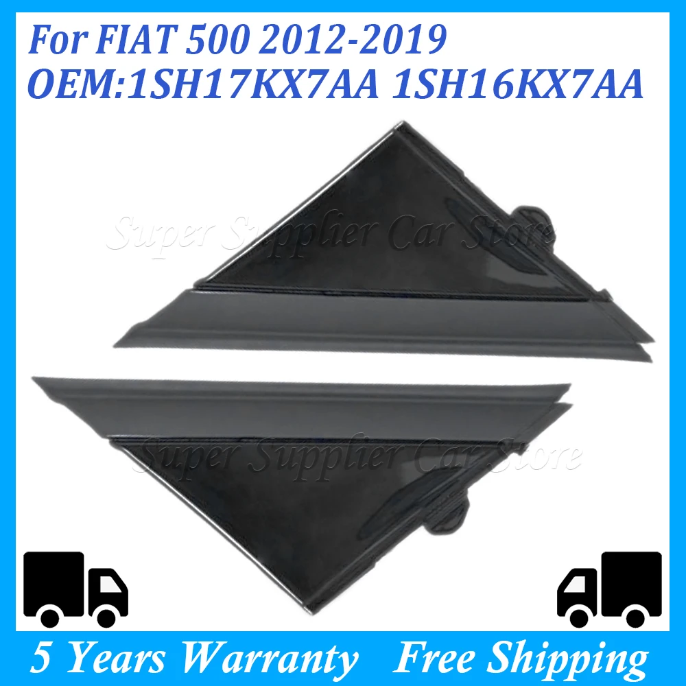 Molding Door Mirror Triangle Plate Cover Flag Cover Front Window A-pillar Triangle For FIAT 500 2012-2017 1SH17KX7AA 1SH16KX7AA