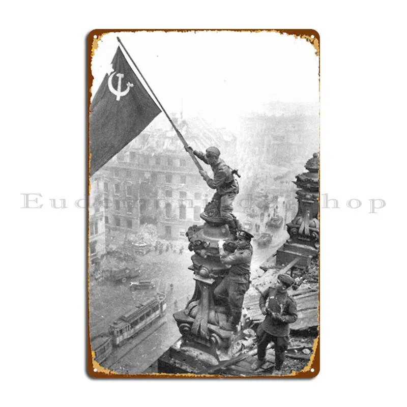 Wwii Soviet Soldiers Over Berlin Metal Plaque Poster Personalized Design Party Club Wall Mural Tin Sign Poster