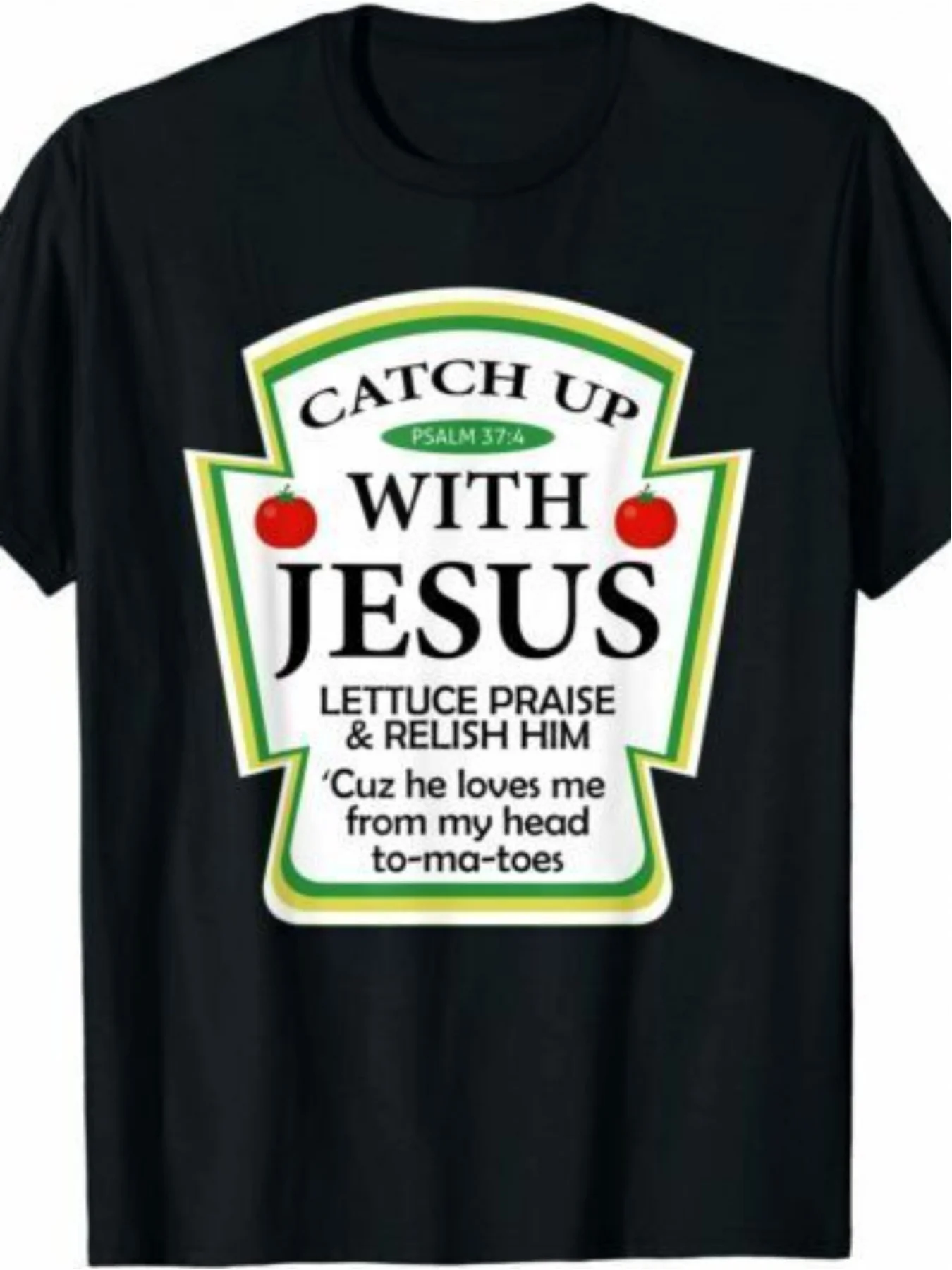 

1-Piece Catch Jesus Ketchup Fun Christian Gift Creative T-shirt Fashion Tshirt Round Neck Short Sleeve