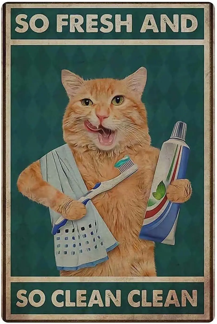 1p,KJSKH Cat Metal Tin Sign So Fresh And So Clean Clean Funny Orange Cat Brushing Teeth And Washing Face Poster Home Bathroom To