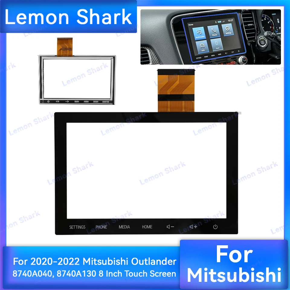 

8 Inch Touch Screen Digitizer for MITSUBISHI Outlander 2020-2022 MK3 SAT NAV Radio DVD Player GPS Navigation 8740A040 8740A130