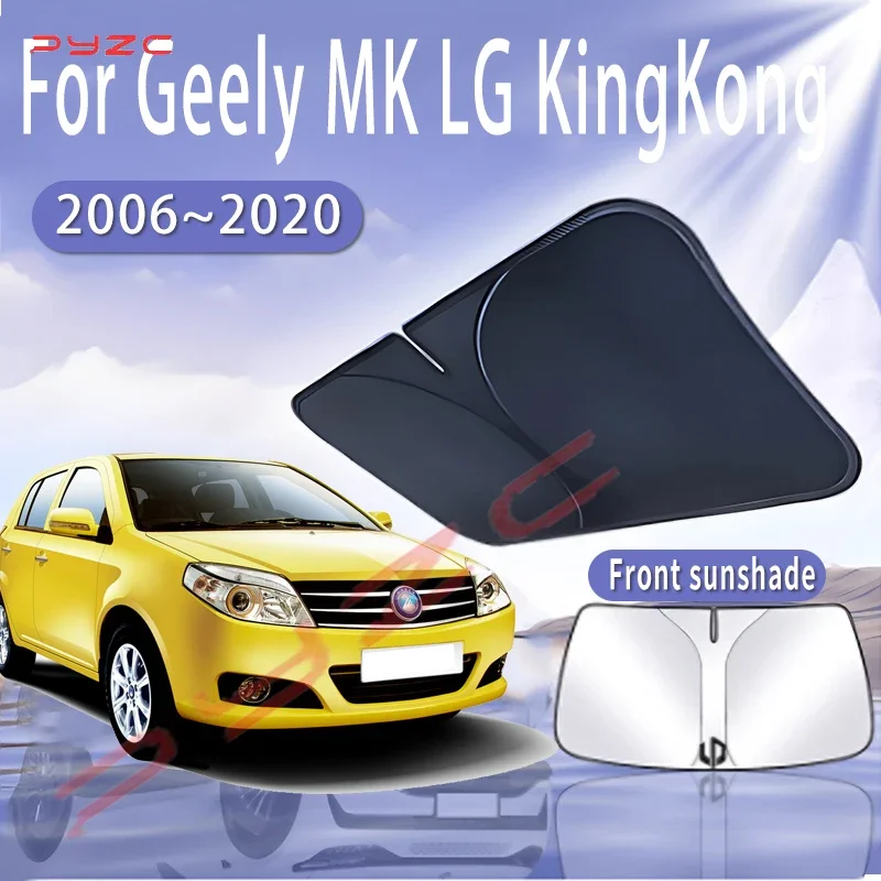 

Солнцезащитный козырек для автомобиля Geely MK LG KingKong 2006~2020 2010 2019, солнцезащитный экран на лобовое стекло, теплоизоляция, летние охлаждающие аксессуары