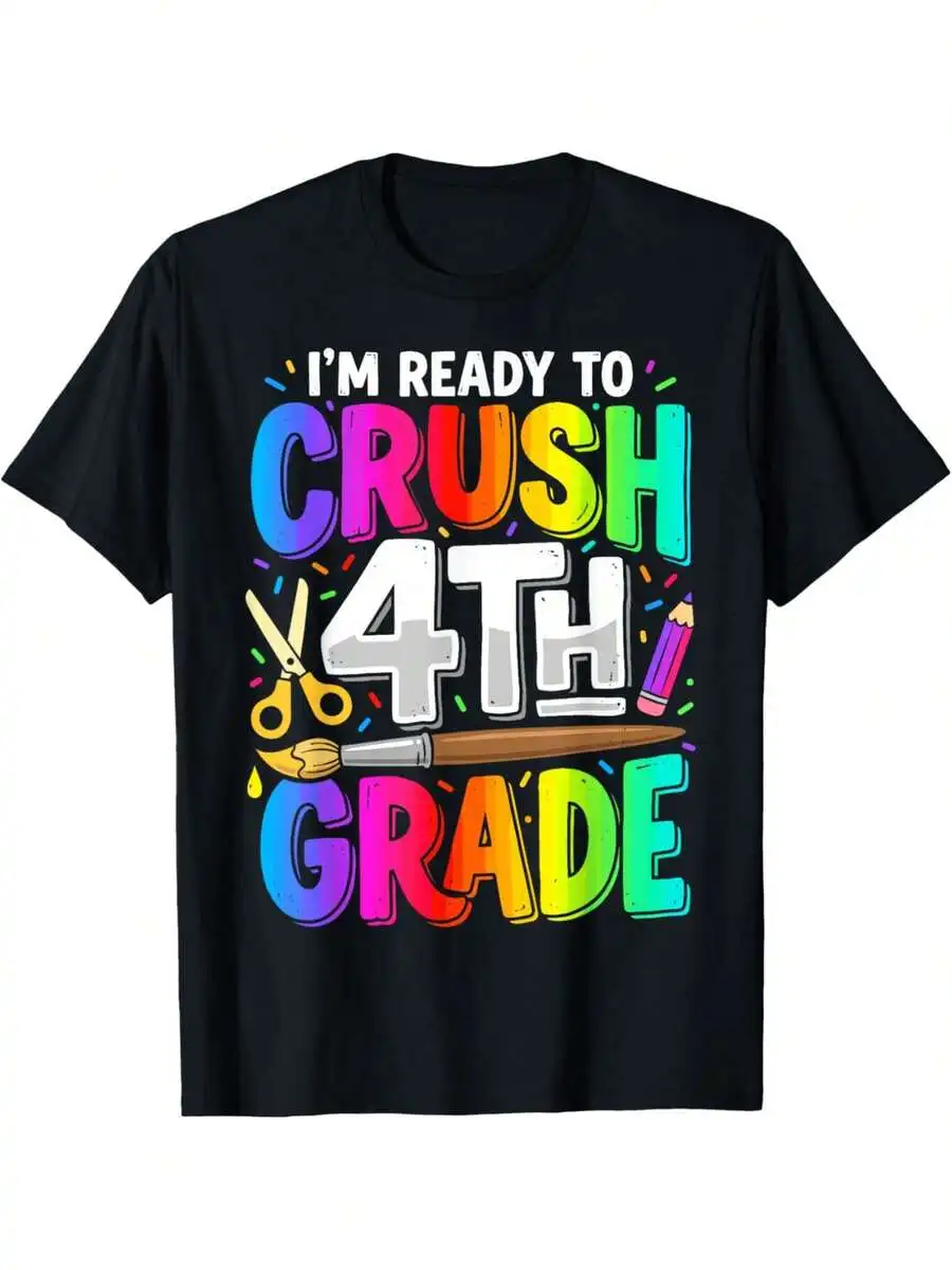 I'M Ready To Crush 4Th Grade Back To School Funny Tee T-Shirt For Boy Girl Kids Fashion Casual Soft Fabric,Casual Daily School W