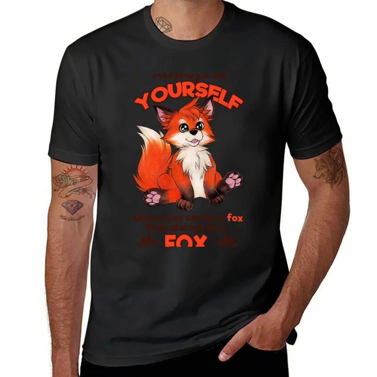 Always be yourself cute fox saying fox fan T-Shirt blanks Blouse fruit of the loom mens t shirts