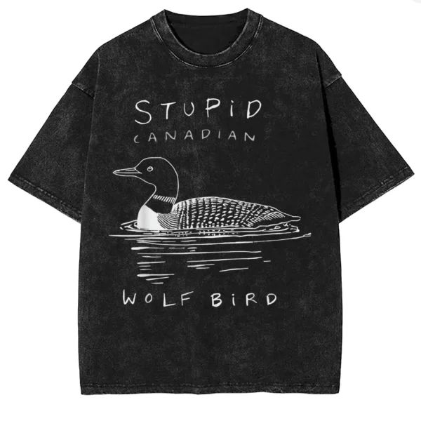 Vintage Washed Stupid Canadian Wolf Bird T Shirt Men Cotton Vintage T-Shirts O Neck Tees Short Sleeve Tops