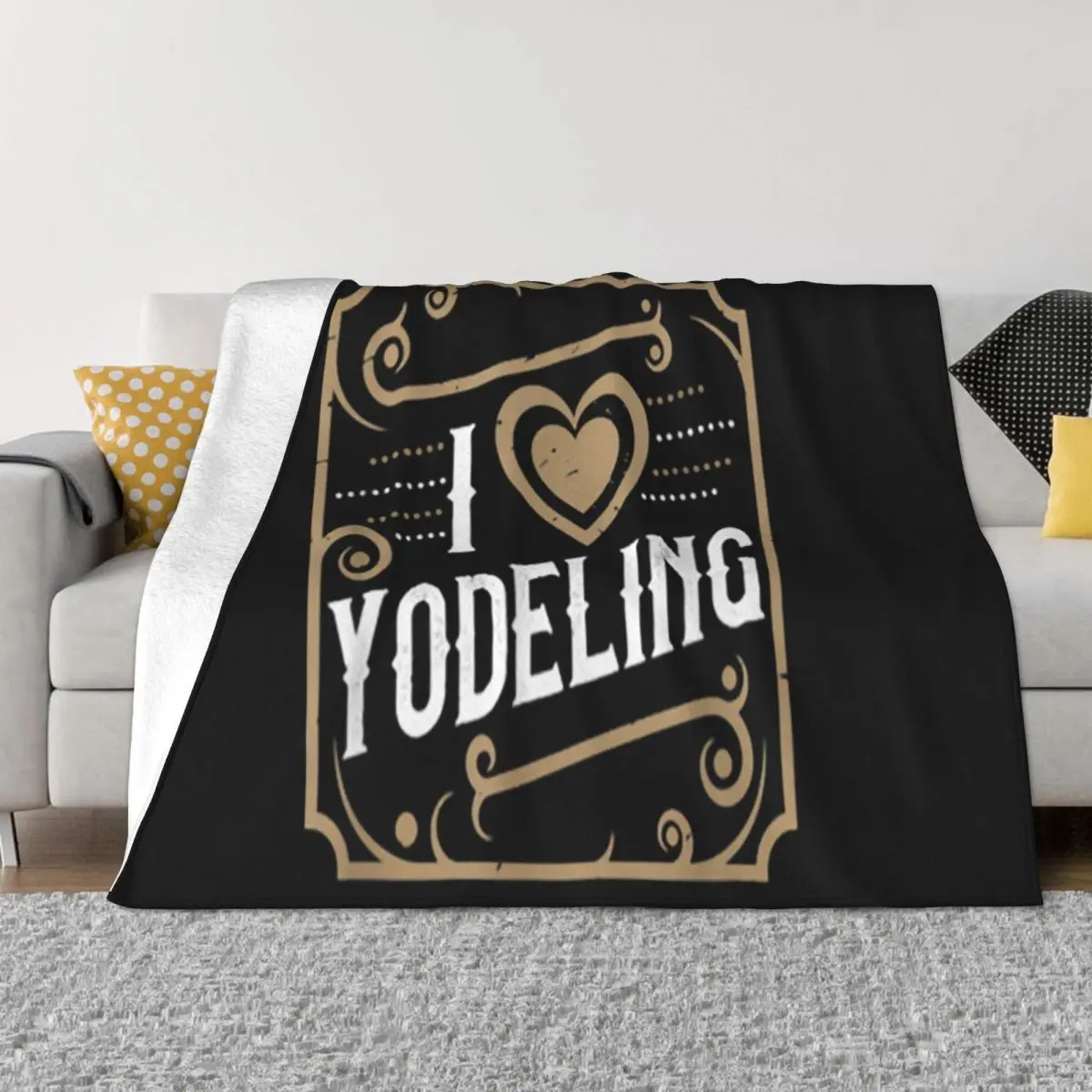 Premium I Love Yodeling Unique Christmas Gift Unisex Cotton Adults Many Colors Adult Hot Sell Throw Blanket