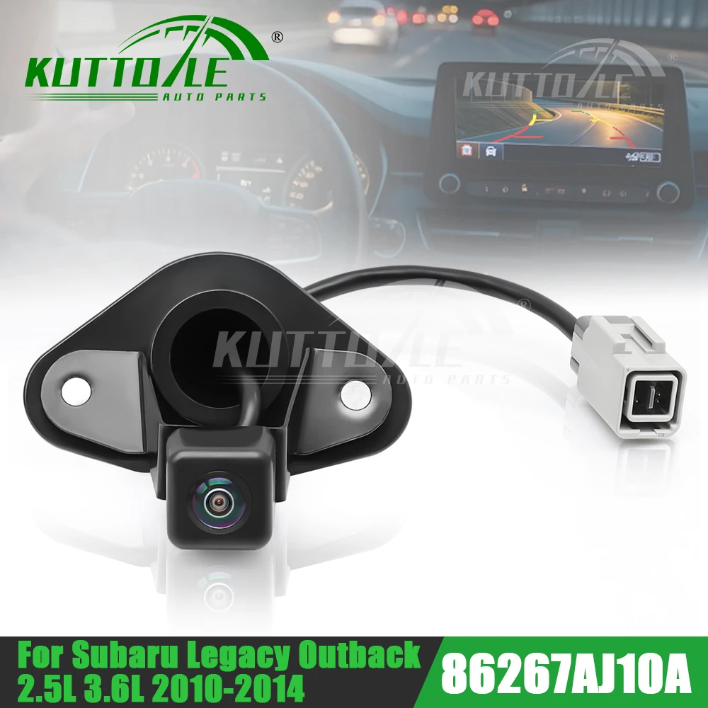 86267AJ10A OEM автомобильная часть камеры заднего вида резервная парковая вспомогательная камера для Subaru Legacy Outback 2.5L 3.6L 2010-2014 86267AJ10B