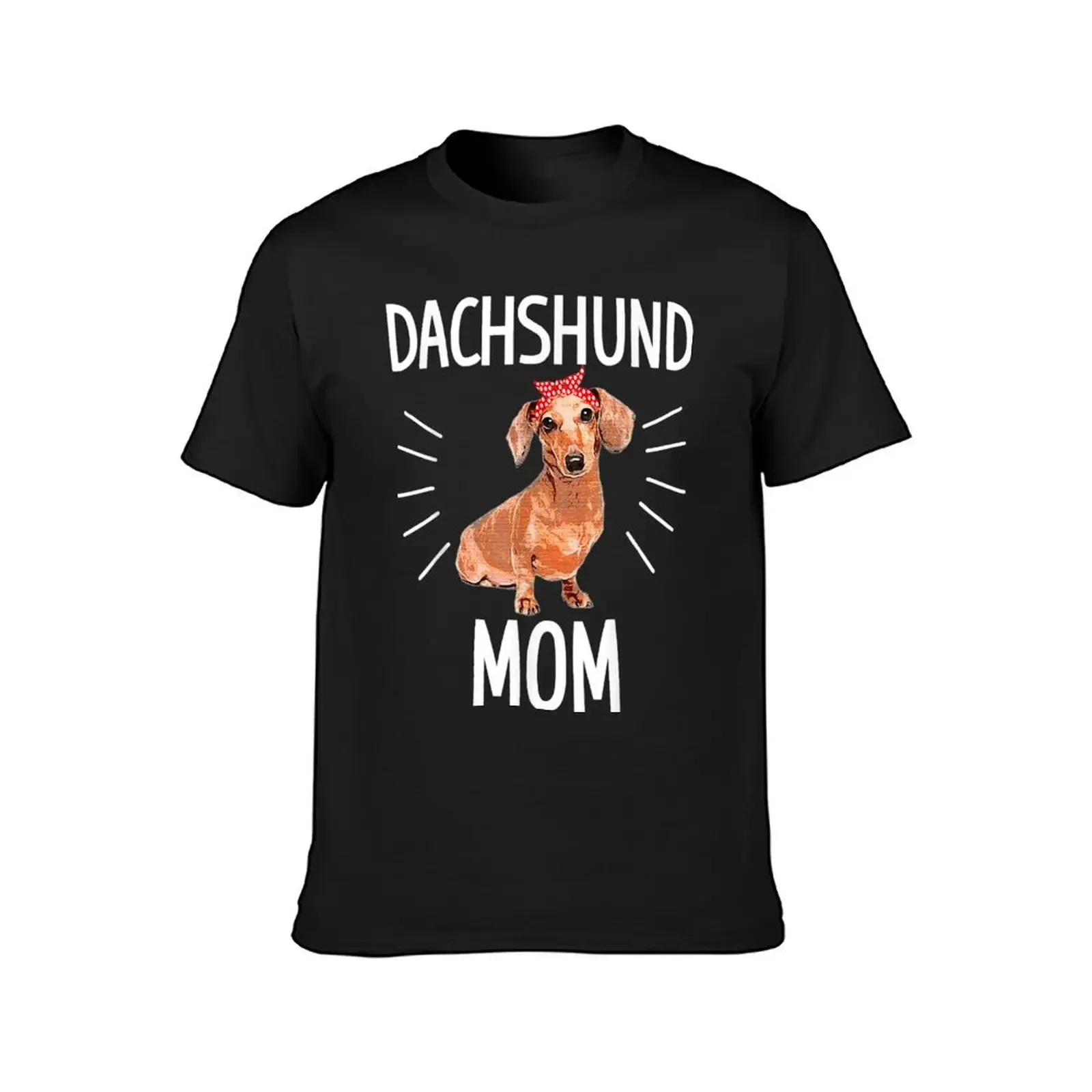 Dachshund mom cute Dotson doxie wiener dog owner lover gift T-Shirt blacks vintage anime shirt men clothing