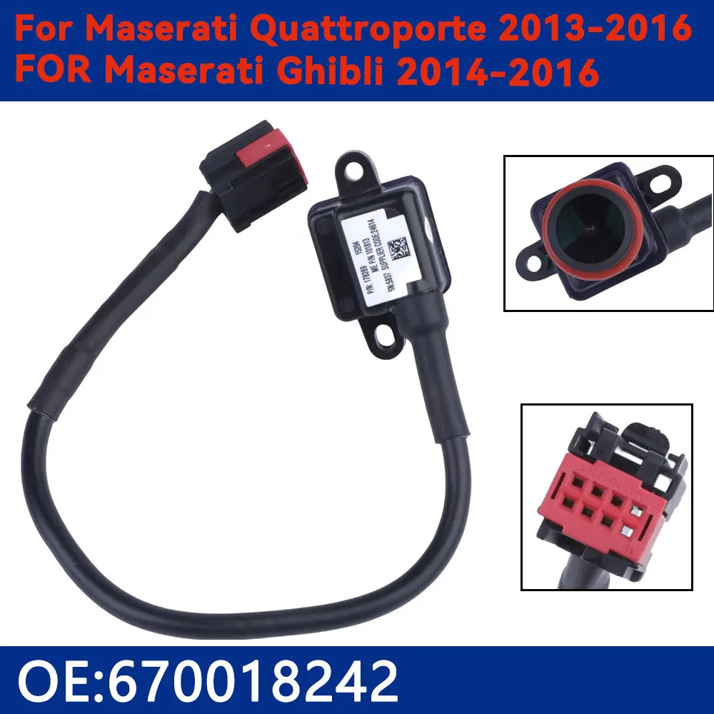 Caméra de recul pour stationnement de voiture, OE 670018242, pour Maserati Quattroporte 2013 – 2016 Ghibli 2014-2016, accessoires automobiles