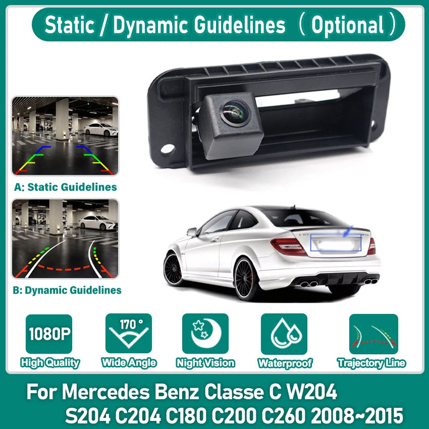 HD Fisheye Rear Camera For Mercedes Benz Classe C W204 S204 C204 C180 C200 C260 2008~2015 Trunk Handle Parking Reversing Camera