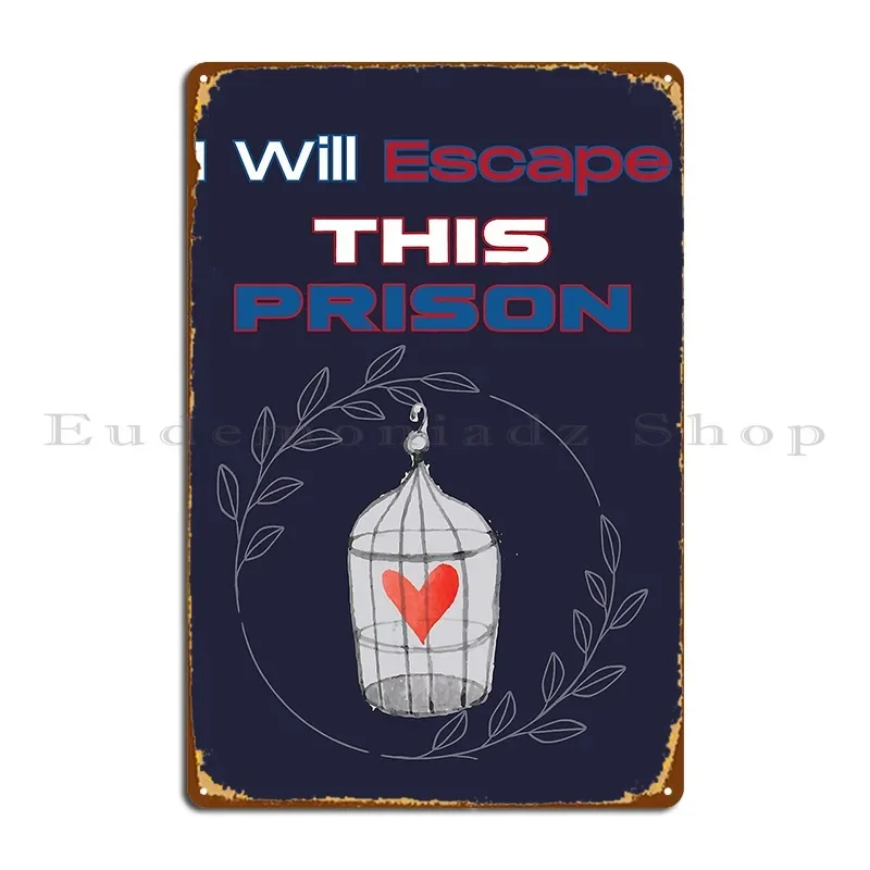 The Heart Prison Break Metal Plaque Poster Vintage Plaques Wall Mural Club Designs Tin Sign Poster
