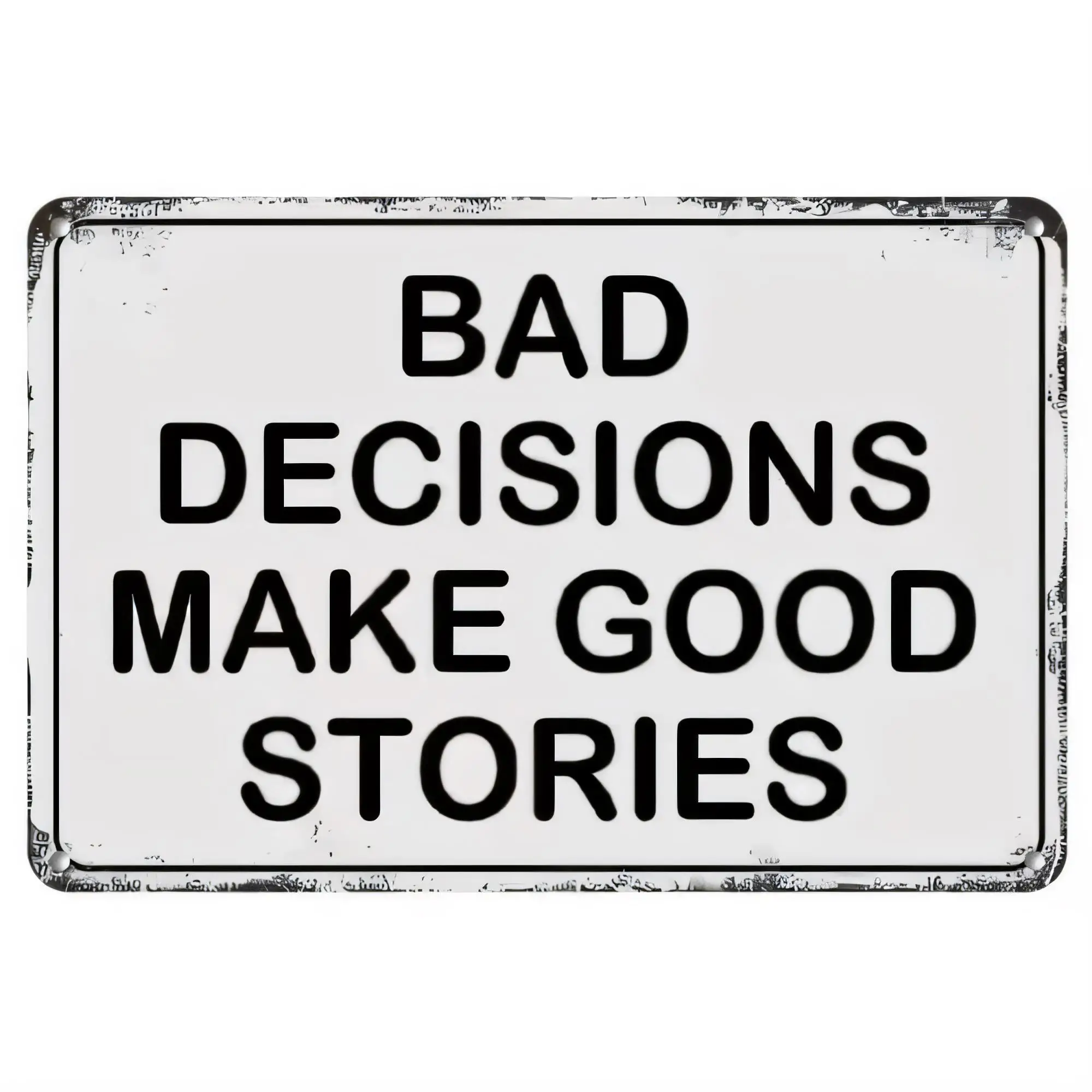 Tin Sign Bad Decisions Make Good Stories Metal Wall Art Vintage Funny Quote Plaque for Bar Pub Garage Man Cave Home Decor   Retr