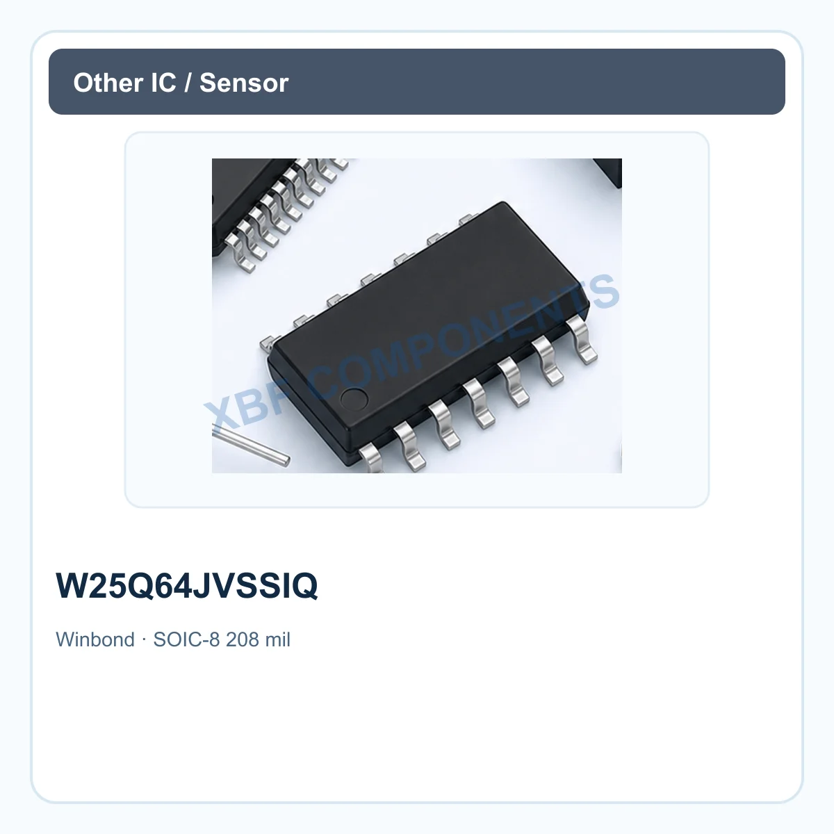 Winbond W25Q64JVSSIQ Electronic IC Serial NOR Flash, 64 Mbit, 2.7-3.6 V, Quad SPI SOIC-8 208 mil