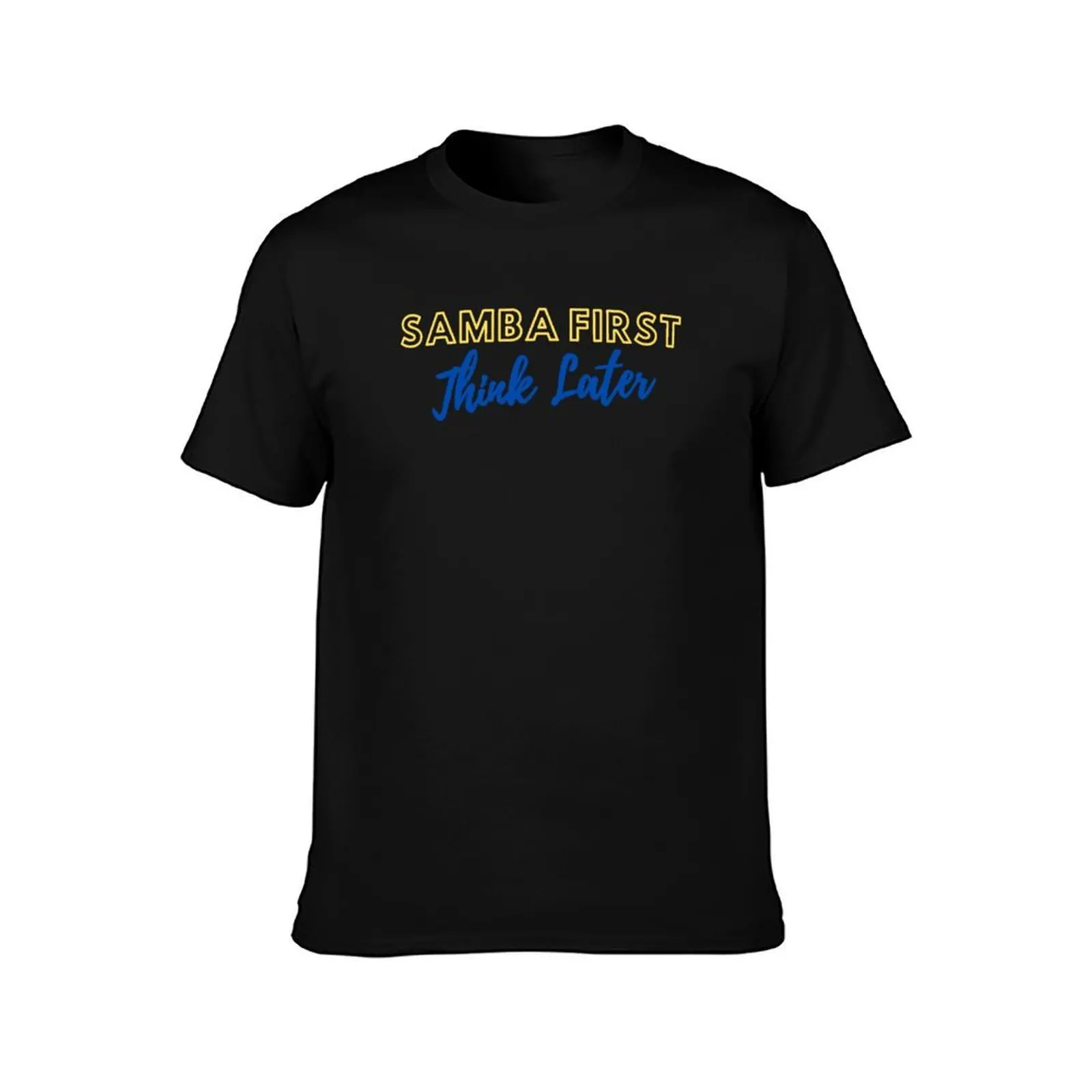 Samba First Think Later T-Shirt, Summer Casual Cotton Tee, Oversized Streetwear Tops, Vintage Graphic Print, Unisex Men Women