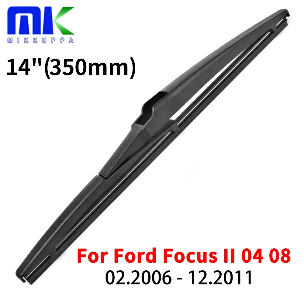 

14" Rear Wiper Blade For Ford Focus II 04 08 2006 2007 2008 2009 2010 2011 Windshield Windscreen Rear Window