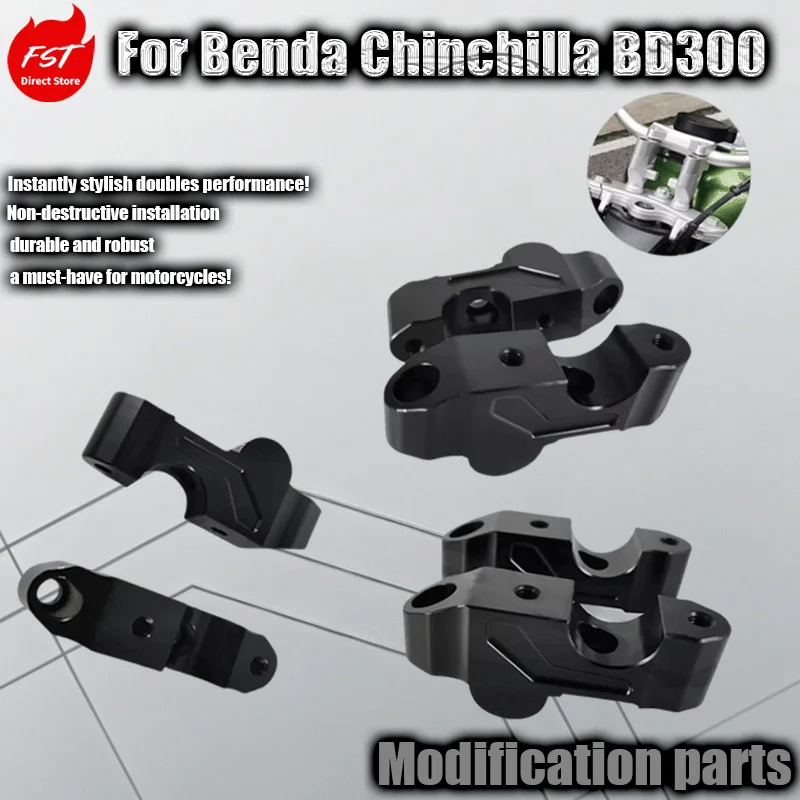 For Benda Chinchilla BD300 modify the direction handlebar and move it rearward. Increase the height and move it rearward.