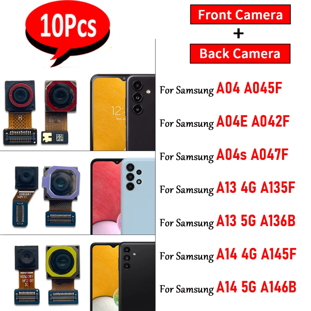 

10Pcs，NEW Tested For Samsung A04 A04E A04S A13 A14 4G 5G Front Small Facing Camera + Rear Big Main Camera Module Flex Cable