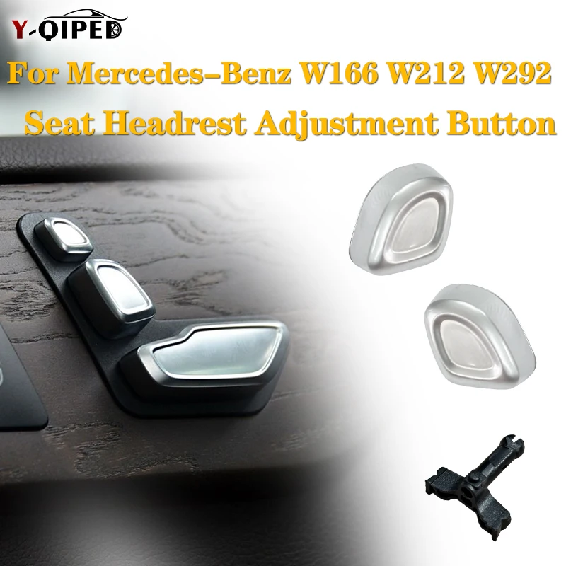 

For Mercedes Benz E-Class GLE CLS GL ML W166 W212 W292 Seat Headrest Adjustment Left Right Switch Button Bracket E260 GLE300