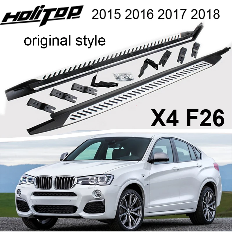 OE side step side bar running board for BMW X4 F26 2015 2016 2017 2018, brand new, made in famous manufacturer, free drill hole