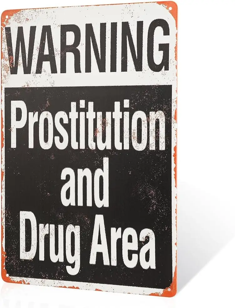 Warning Prostitution and Drugs Area Metal signage, home, office decor